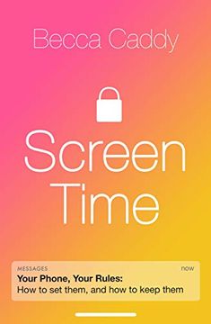 portada Screen Time: How to Make Peace With Your Devices and Find Your Techquilibrium (en Inglés)