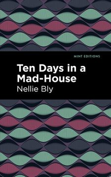 portada Ten Days in a mad House