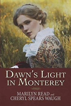 portada Dawn's Light in Monterey (Women of Monterey) (en Inglés)