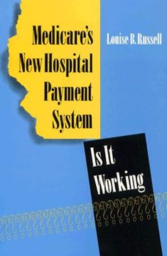 portada medicare's new hospital payment system: is it working? (en Inglés)