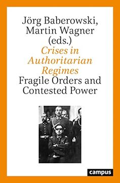 portada Crises in Authoritarian Regimes: Fragile Orders and Contested Power (en Inglés)