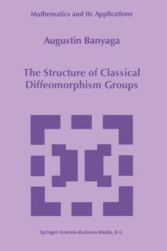 portada the structure of classical diffeomorphism groups (en Inglés)