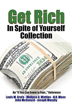 Get Rich in Spite of Yourself Collection - an "if you can Count to Four. " Reference (en Inglés)