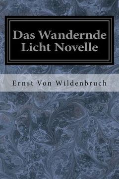 portada Das Wandernde Licht Novelle (in German)