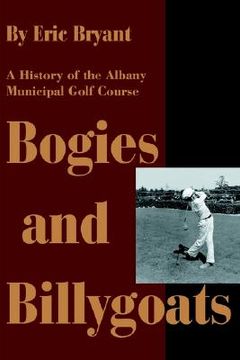 portada bogies and billygoats: a history of the albany municipal golf course (in English)