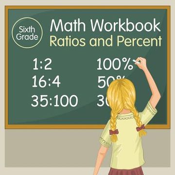 portada Sixth Grade Math Workbook: Ratios and Percent