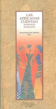portada Las Africanas Cuentan.  Antología de Relatos (Textos y Estudios de Mujeres. Serie i)