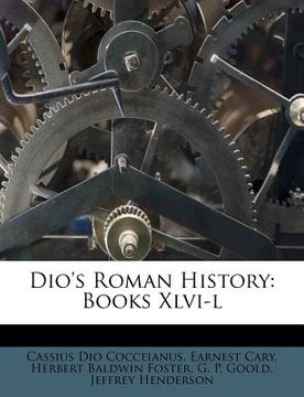 portada dio's roman history: books xlvi-l (in English)