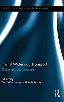 portada Inland Waterway Transport: Challenges and Prospects (Routledge Studies in Transport Analysis)