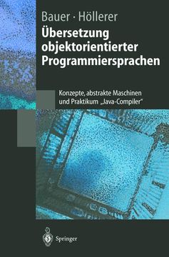 portada Übersetzung Objektorientierter Programmiersprachen: Konzepte, Abstrakte Maschinen und Praktikum? Java-Compiler? (Springer-Lehrbuch) (en Alemán)