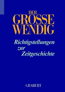 portada Der Große Wendig 5: Richtigstellungen zur Zeitgeschichte
