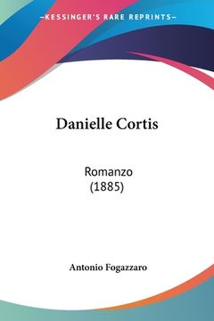 portada Danielle Cortis: Romanzo (1885) (en Italiano)
