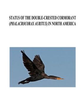 portada Status of the Double-crested Cormorant (Phalacrocorax auritus) in North America