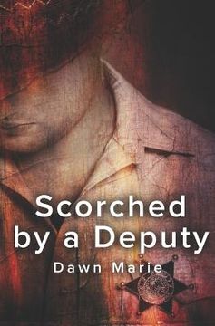 portada Scorched by a Deputy (en Inglés)
