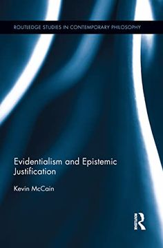 portada Evidentialism and Epistemic Justification (Routledge Studies in Contemporary Philosophy) (en Inglés)