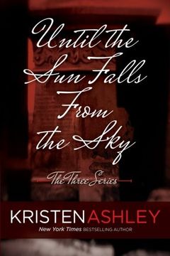 portada Until the Sun Falls from the Sky (The Three Series) (Volume 1)