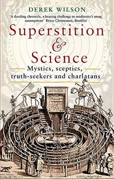portada Superstition and Science: Mystics, Sceptics, Truth-Seekers and Charlatans (en Inglés)