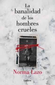 portada La Banalidad de Los Hombres Crueles / The Banality of Cruel Men