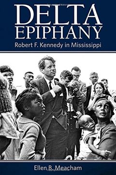 portada Delta Epiphany: Robert f. Kennedy in Mississippi 