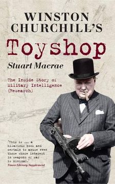 portada Winston Churchill's Toyshop: The Inside Story of Military Intelligence (Research)