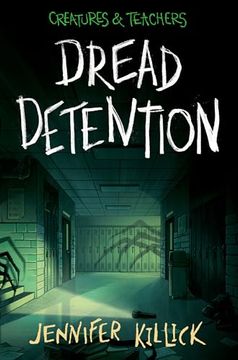 portada Dread Detention (Creatures & Teachers) (en Inglés)