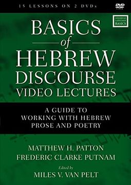 portada Basics of Hebrew Discourse Video Lectures: A Guide to Working With Hebrew Prose and Poetry