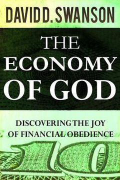 portada The Economy of God: Discovering the Joy of Financial Obedience (en Inglés)