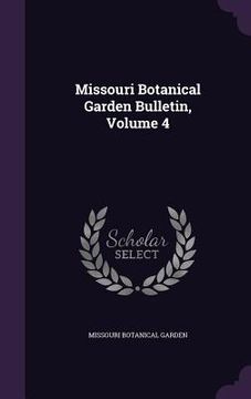 portada Missouri Botanical Garden Bulletin, Volume 4