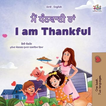 portada I am Thankful (Punjabi Gurmukhi English Bilingual Children's Book) (in Panjabi)