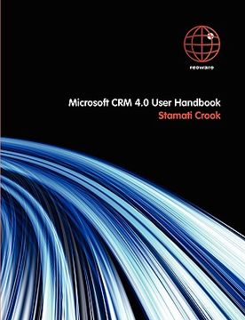 microsoft crm 4.0 user handbook