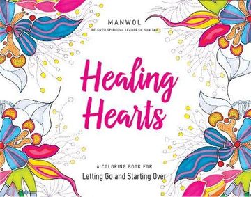 portada Healing Hearts: A Coloring Book for Letting Go and Starting Over (in English)
