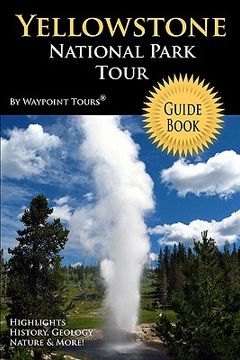 portada yellowstone national park tour guide book (en Inglés)