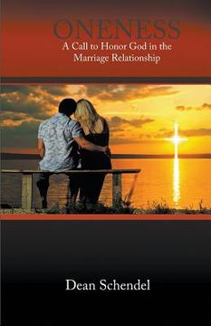 portada Oneness: A Call to Honor God in the Marriage Relationship