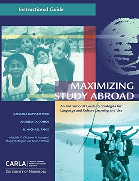 portada Maximizing Study Abroad: An Instructional Guide to Strategies for Language and Culture Learning and use 