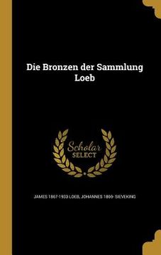 portada Die Bronzen der Sammlung Loeb (en Alemán)