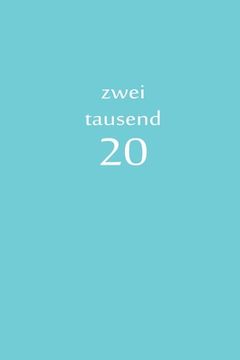 portada zweitausend 20: Terminbuch 2020 A5 Blau (en Alemán)