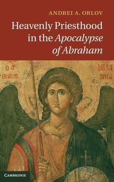 portada Heavenly Priesthood in the Apocalypse of Abraham (en Inglés)