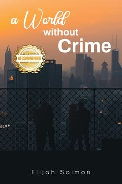 portada A World Without Crime (en Inglés)
