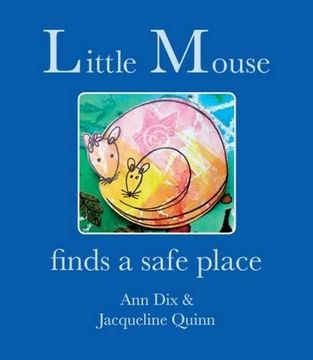 portada Little Mouse: Finds a Safe Place (en Inglés)