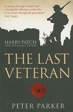portada The Last Veteran: Harry Patch and the Legacy of War (en Inglés)