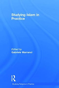 portada Studying Islam in Practice (Studying Religions in Practice) (en Inglés)