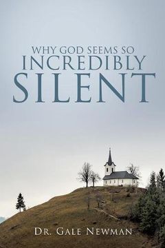 portada Why god Seems so Incredibly Silent (en Inglés)