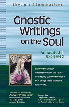 portada Gnostic Writings on the Soul: Annotated & Explained (Skylight Illuminations) (en Inglés)
