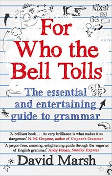 portada For Who the Bell Tolls: The Essential and Entertaining Guide to Grammar
