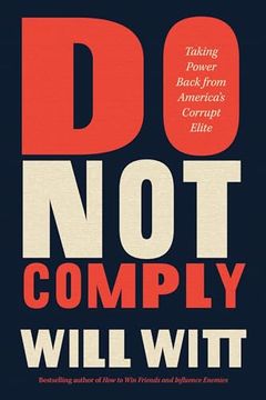 portada Do not Comply: Taking Power Back From America's Corrupt Elite (en Inglés)