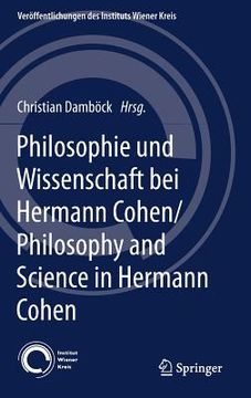 portada Philosophie Und Wissenschaft Bei Hermann Cohen/Philosophy and Science in Hermann Cohen (in German)