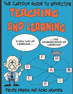 portada The Cartoon Guide to Effective Teaching and Learning: A new way of Learning the Neuroscience of Learning (in English)