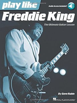portada Play like Freddie King: The Ultimate Guitar Lesson Book with Online Audio Tracks