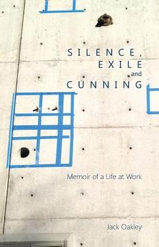 portada Silence, Exile and Cunning (en Inglés)
