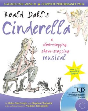 portada Roald Dahl's Cinderella: A Clock-Stopping, Show-Stopping Musical (a & c Black Musicals) 